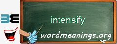 WordMeaning blackboard for intensify